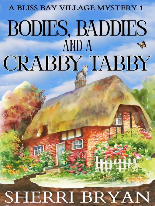 Title details for Bodies, Baddies and a Crabby Tabby by Sherri Bryan - Available